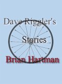 Dave Riggler's Stories (eBook, ePUB) Dave Riggler's Stories (eBook, ePUB)
