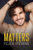 All That Matters (eBook, ePUB) All That Matters (eBook, ePUB)