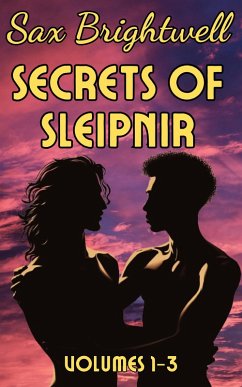 Secrets of Sleipnir, Volumes 1-3 (eBook, ePUB) - Brightwell, Sax