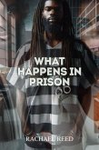 What Happens in Prison (eBook, ePUB) What Happens in Prison (eBook, ePUB)