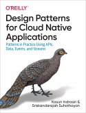 Design Patterns for Cloud Native Applications (eBook, PDF) Design Patterns for Cloud Native Applications (eBook, PDF)