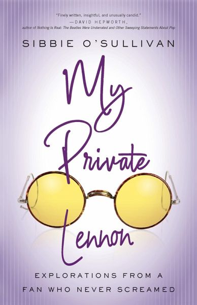My Private Lennon (eBook, ePUB) My Private Lennon (eBook, ePUB)