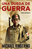 Una Deuda de Guerra (eBook, ePUB) Una Deuda de Guerra (eBook, ePUB)