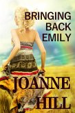 Bringing Back Emily (eBook, ePUB) Bringing Back Emily (eBook, ePUB)