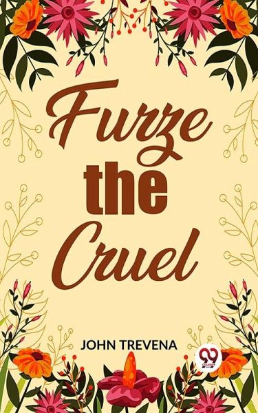 Furze the Cruel (eBook, ePUB) Furze the Cruel (eBook, ePUB)