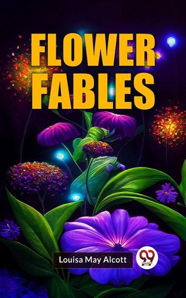 Flower Fables (eBook, ePUB)