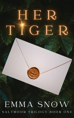 Cover Her Tiger (The Saltmoor Trilogy, #1) (eBook, ePUB)