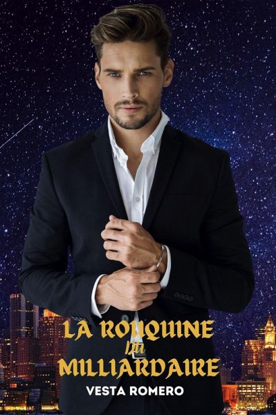 La Rouquine du Milliardaire: Grognon rencontre fougueuse (eBook, ePUB) La Rouquine du Milliardaire: Grognon rencontre fougueuse (eBook, ePUB)