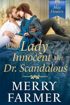 Cover When Lady Innocent Met Dr. Scandalous (The May Flowers, #5) (eBook, ePUB)