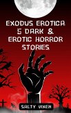 5 Dark & Erotic Horror Stories (eBook, ePUB) 5 Dark & Erotic Horror Stories (eBook, ePUB)