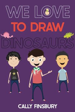 Cover We Love to Draw Dinosaurs (eBook, ePUB)