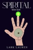 Spirital - Why Not (eBook, ePUB) Spirital - Why Not (eBook, ePUB)