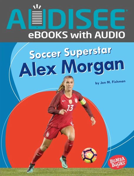 Soccer Superstar Alex Morgan (eBook, ePUB)