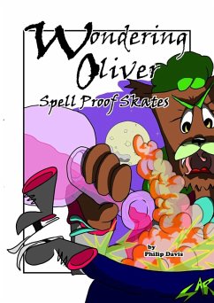 Wondering Oliver Spell Proof Skates (eBook, ePUB) - Davis, Philip
