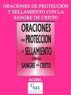 Cover Oraciones de protección y sellamiento con la Sangre de Cristo (eBook, ePUB)