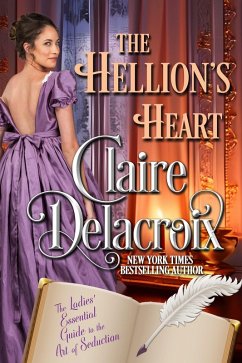 The Hellion's Heart (The Ladies' Essential Guide to the Art of Seduction, #4) (eBook, ePUB) - Delacroix, Claire