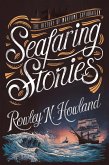 Seafaring Stories: The History of Maritime Exploration (eBook, ePUB)