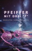 Pfeiffer mit drei "f" (TROPFEN) (eBook, ePUB) Pfeiffer mit drei "f" (TROPFEN) (eBook, ePUB)
