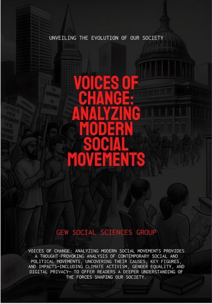 Voices Of Change: Analyzing Modern Social Movements (eBook, ePUB)