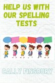 Help Us with Our Spelling Tests (eBook, ePUB)