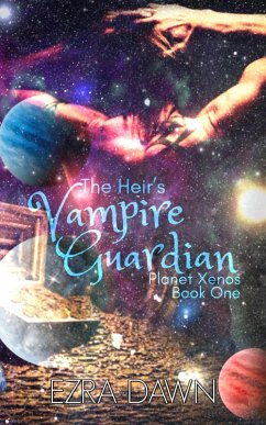 Cover The Heir's Vampire Guardian (Planet Xenos, #1) (eBook, ePUB)
