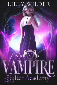 Vampire Shifter Academy (eBook, ePUB) - Wilder, Lilly