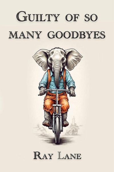 Guilty of So Many Goodbyes (eBook, ePUB)