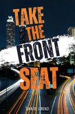 Take The Front Seat (eBook, ePUB) Take The Front Seat (eBook, ePUB)