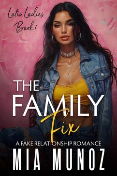 Cover The Family Fix (The Latin Ladies Series, #1) (eBook, ePUB)