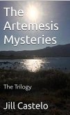 The Artemesis Mysteries: The Trilogy (eBook, ePUB) The Artemesis Mysteries: The Trilogy (eBook, ePUB)