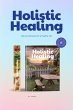 Holistic Healing (eBook, ePUB) - Bild 1