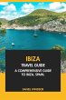 Ibiza Travel Guide: A Comprehensive... - Bild 1
