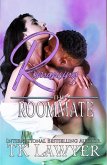 Romancing the Roommate (eBook, ePUB) Romancing the Roommate (eBook, ePUB)