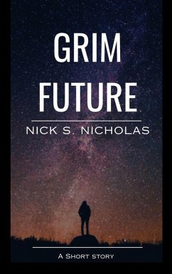 Cover Grim Future: A Short Story (eBook, ePUB)