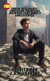 Dinero Inteligente: Educación Financiera Divertida para Niños y Adolescentes. (eBook, ePUB) Dinero Inteligente: Educación Financiera Divertida para Niños y Adolescentes. (eBook, ePUB)