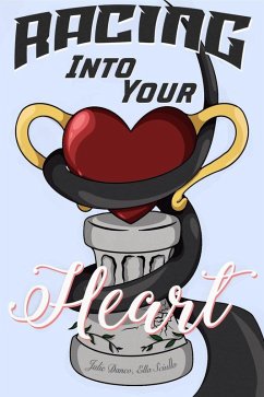 Cover Racing Into Your Heart (eBook, ePUB)