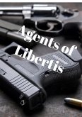 Agents of Libertis (eBook, ePUB) Agents of Libertis (eBook, ePUB)
