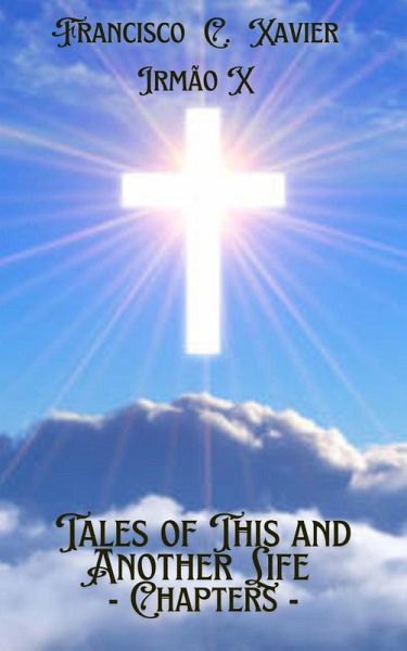 Tales of This and Another Life - Chapters (Spiritism, #12) (eBook, ePUB)