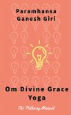 Om Divine Grace Yoga (eBook, ePUB)