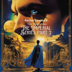 The Imperial Series part 2 (The Magicians, #2) (eBook, ePUB) - Lawson, Rachel