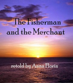 The Fisherman And The Merchant (eBook, ePUB) - Florin, Anna