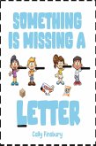 Something Is Missing a Letter (eBook, ePUB)
