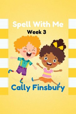 Spell with Me Week 3 (eBook, ePUB) - Finsbury, Cally