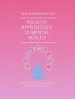 A Holistic Guide to Mental Health... - Bild 1