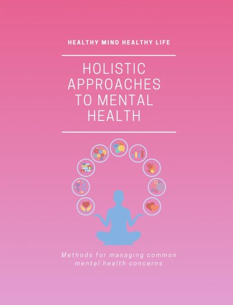 A Holistic Guide to Mental Health (eBook, ePUB)
