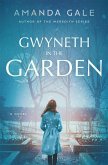 Gwyneth in the Garden (eBook, ePUB) Gwyneth in the Garden (eBook, ePUB)