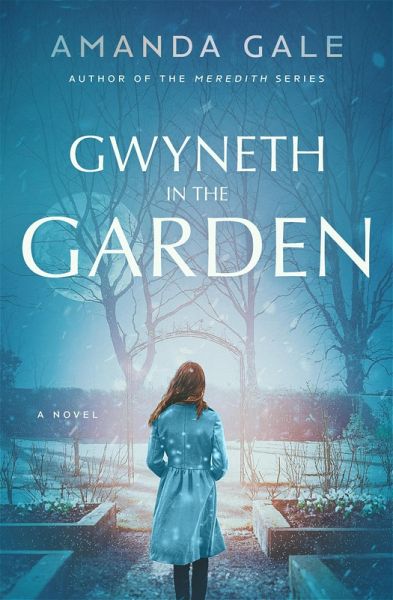 Gwyneth in the Garden (eBook, ePUB)