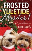 Frosted Yuletide Murder (Cupcake Catering Mystery Series, #4) (eBook, ePUB) Frosted Yuletide Murder (Cupcake Catering Mystery Series, #4) (eBook, ePUB)
