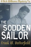 The Sodden Sailor (A Nick Williams Mystery, #11) (eBook, ePUB) The Sodden Sailor (A Nick Williams Mystery, #11) (eBook, ePUB)