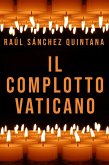 Il complotto vaticano (eBook, ePUB)